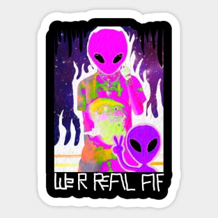 W3IRD GVNG ''WE R REAL AF'' Sticker